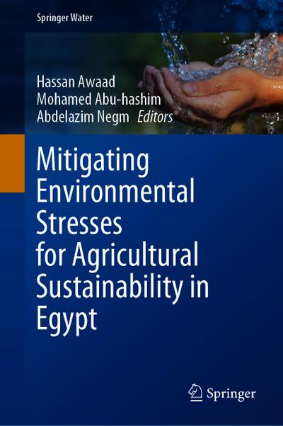 Mitigating Environmental Stresses for Agricultural Sustainability in Egypt