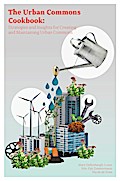 The Urban Commons Cookbook