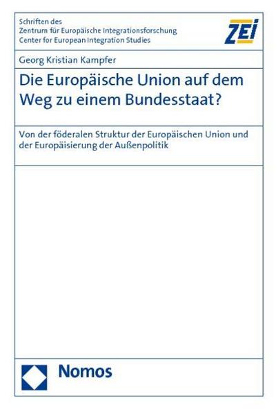 Die Europäische Union auf dem Weg zu einem Bundesstaat?