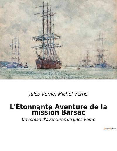 L’Étonnante Aventure de la mission Barsac