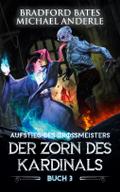 Der Zorn des Kardinals