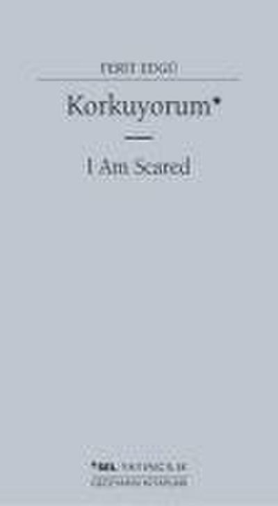 Korkuyorum - I Am Scared