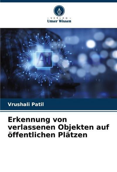 Erkennung von verlassenen Objekten auf öffentlichen Plätzen