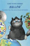 Ciao! Io mi chiamo Mallow... Questa è la mia avventura terrestre