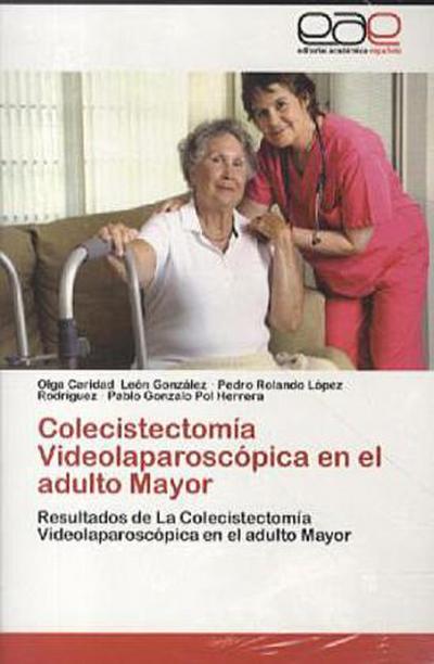 Colecistectomía Videolaparoscópica en el adulto Mayor