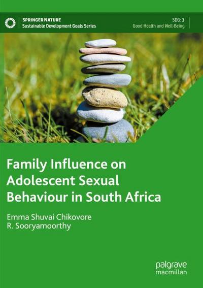 Family Influence on Adolescent Sexual Behaviour in South Africa