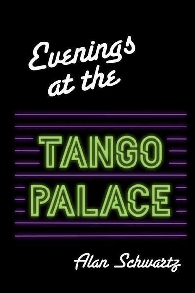 Evenings at the Tango Palace