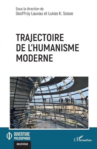 Trajectoire de l’humanisme moderne