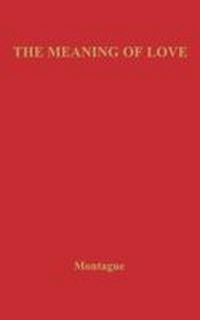 The Meaning of Love.