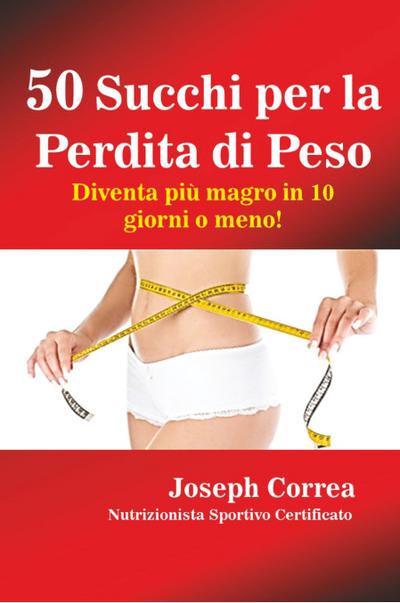 50 Succhi per la Perdita di Peso