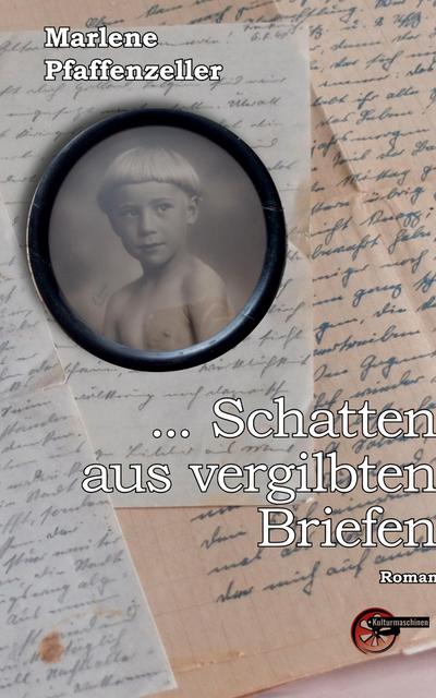... Schatten aus vergilbten Briefen