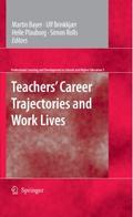 Teachers’ Career Trajectories and Work Lives