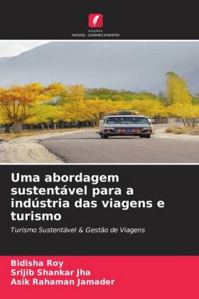 Uma abordagem sustentável para a indústria das viagens e turismo