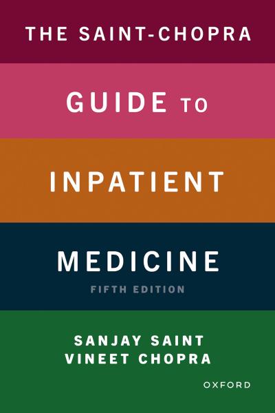 The Saint-Chopra Guide to Inpatient Medicine
