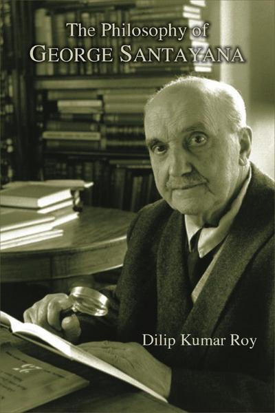 The Philosophy of George Santayana
