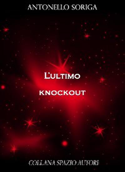 L’ultimo Knockout