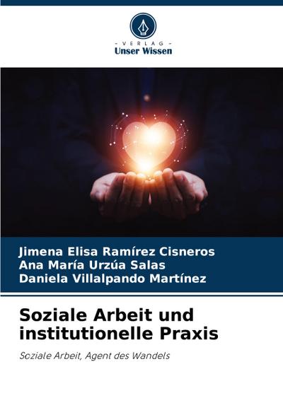 Soziale Arbeit und institutionelle Praxis