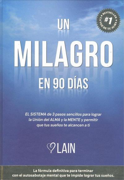 García Calvo, L: Milagro en 90 di?as