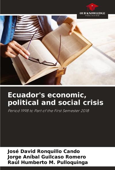 Ecuador’s economic, political and social crisis