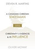 A Celebration of Faith Series: Sir Oliver Mowat