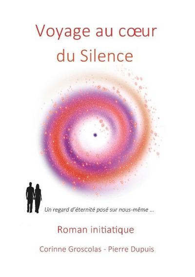 Voyage au coeur du Silence