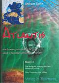 Atlantis nach neuesten hellsichtigen und wissenschaftlichen Quellen. Bd.4. Bd.4