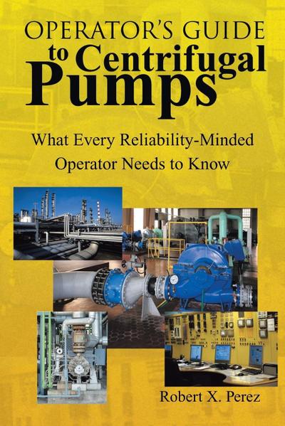 Operator’S Guide to Centrifugal Pumps