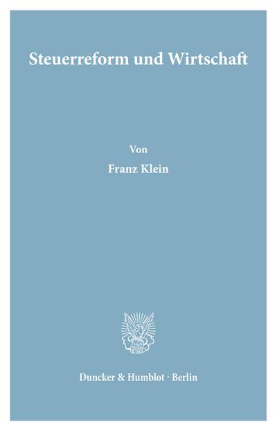 Steuerreform und Wirtschaft.