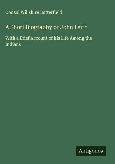 A Short Biography of John Leith