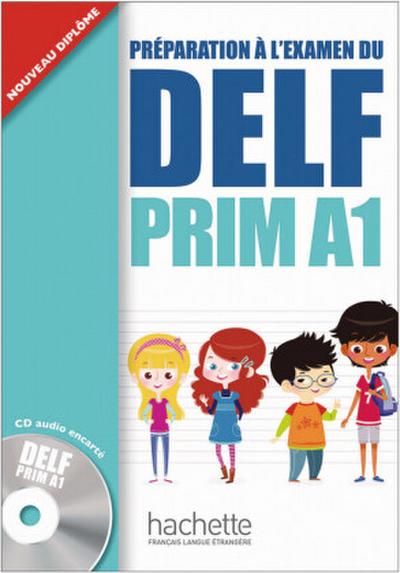 DELF Prim A1. Livre de l’élève + CD audio
