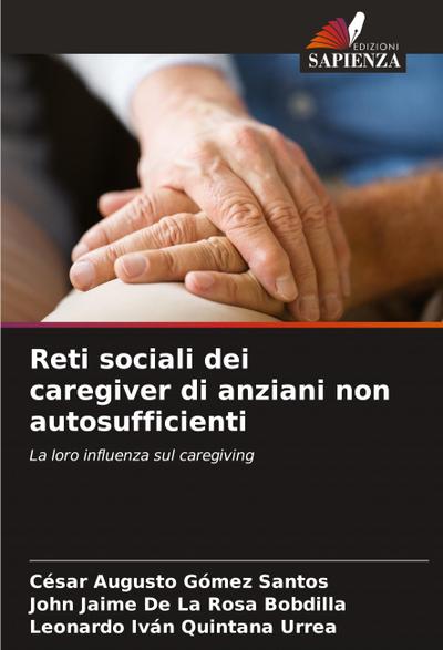 Reti sociali dei caregiver di anziani non autosufficienti