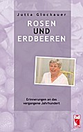 Rosen und Erdbeeren