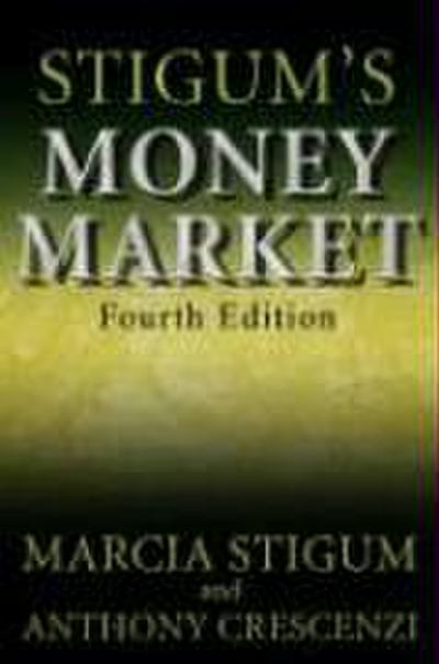 Stigum’s Money Market, 4e