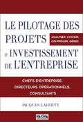 Le pilotage des projets d’investissements de l’entreprise