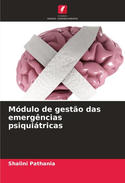 Módulo de gestão das emergências psiquiátricas