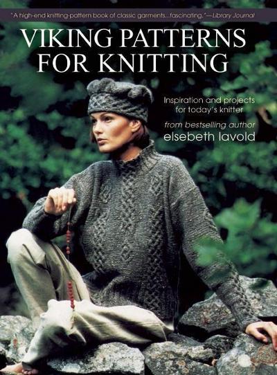 Viking Patterns for Knitting: Inspiration and Projects for Today’s Knitter