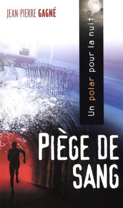 Piege de sang