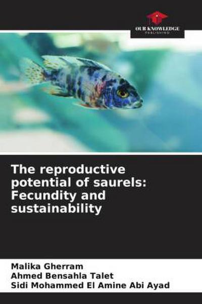The reproductive potential of saurels: Fecundity and sustainability
