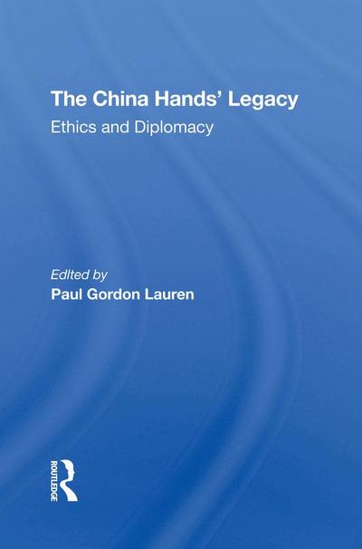 The China Hands’ Legacy