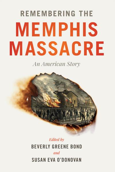 Remembering the Memphis Massacre