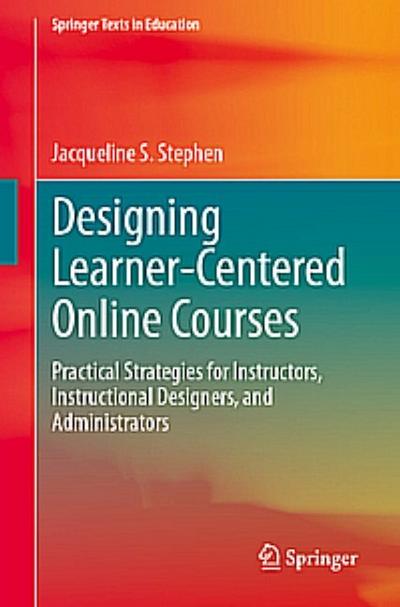 Designing Learner-Centered Online Courses