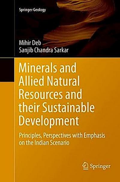 Minerals and Allied Natural Resources and their Sustainable Development
