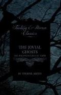 The Jovial Ghosts - The Misadventures of Topper (Horror and Fantasy Classics)