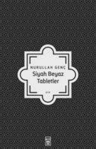 Siyah Beyaz Tabletler