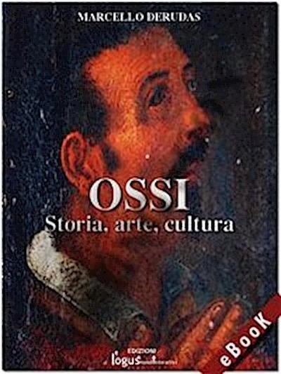 Ossi - Storia, arte, cultura