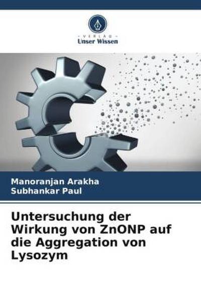 Untersuchung der Wirkung von ZnONP auf die Aggregation von Lysozym