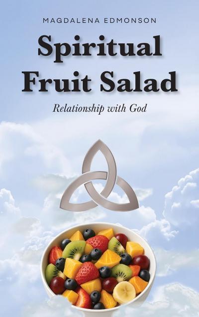 Spiritual Fruit Salad