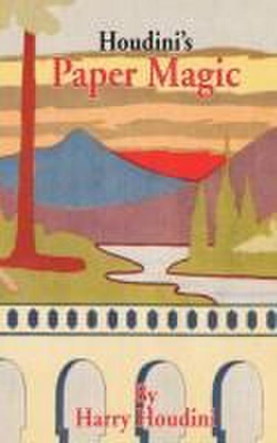 Houdini’s Paper Magic