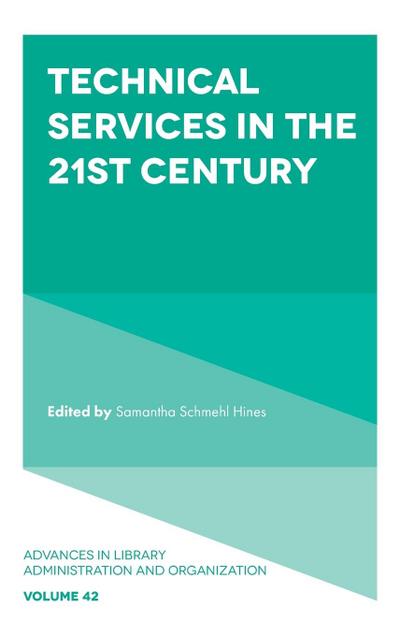Technical Services in the 21st Century