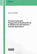Phosphonoethylated Polyglycidols as Building Blocks for Multifunctional Polyethers - Potential Applications